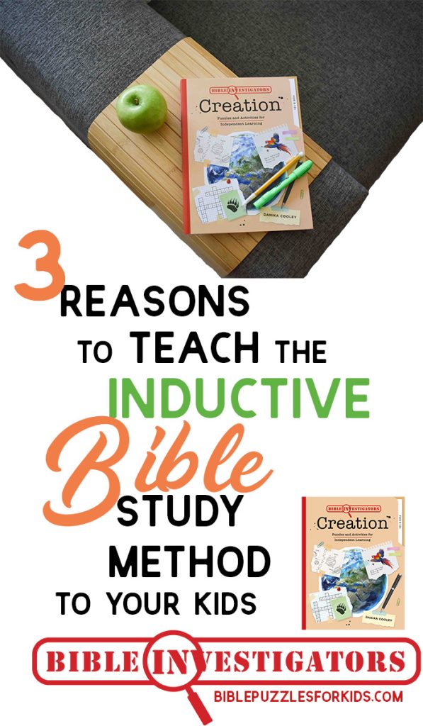 3 Reasons to Teach the Inductive Bible Study Method to Your Kids