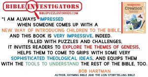 Bible Investigators: Creation Endorsement by Bob Hartman