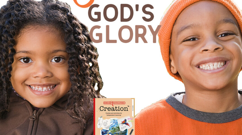 Teach Kids They are Created for God's Glory