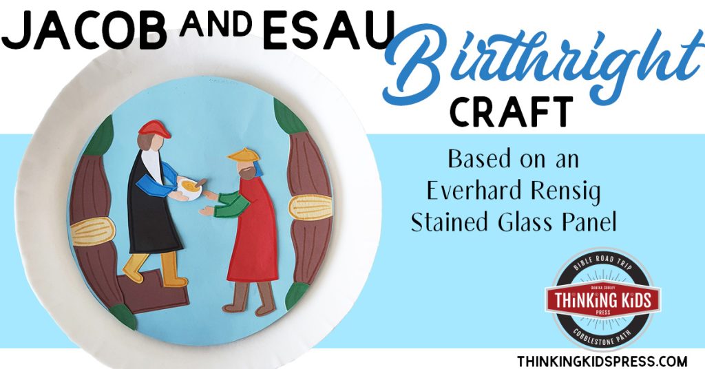 Jacob and Esau Craft | Esau's Birthright from Everhard Rensig
