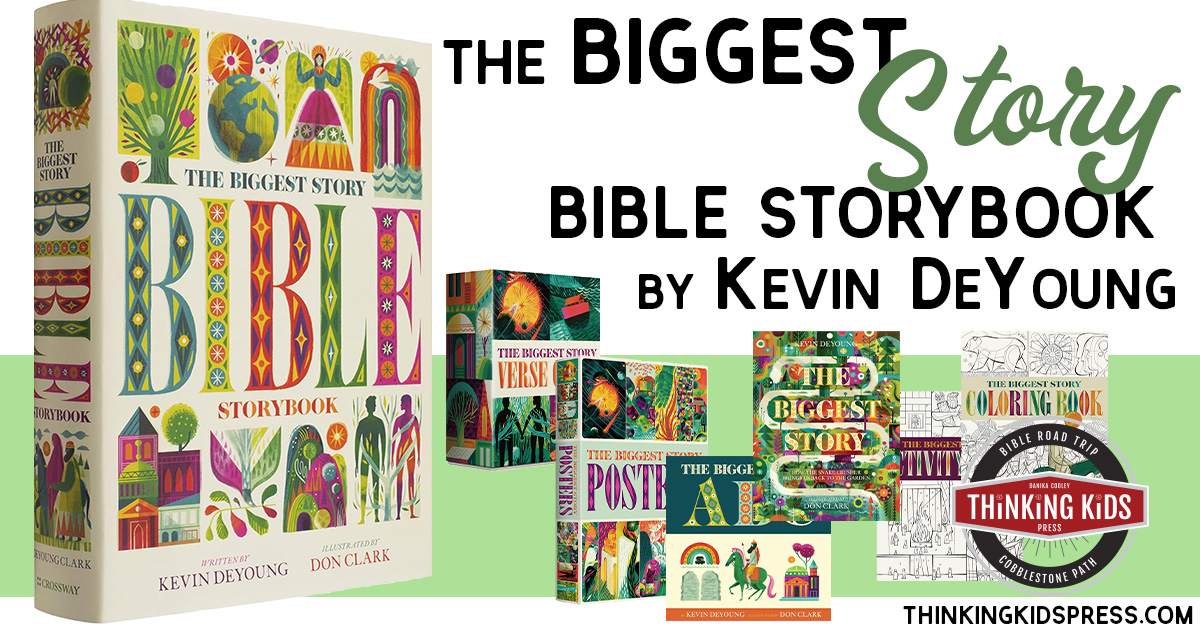 The Biggest Story Bible Storybook by Kevin DeYoung - Thinking Kids