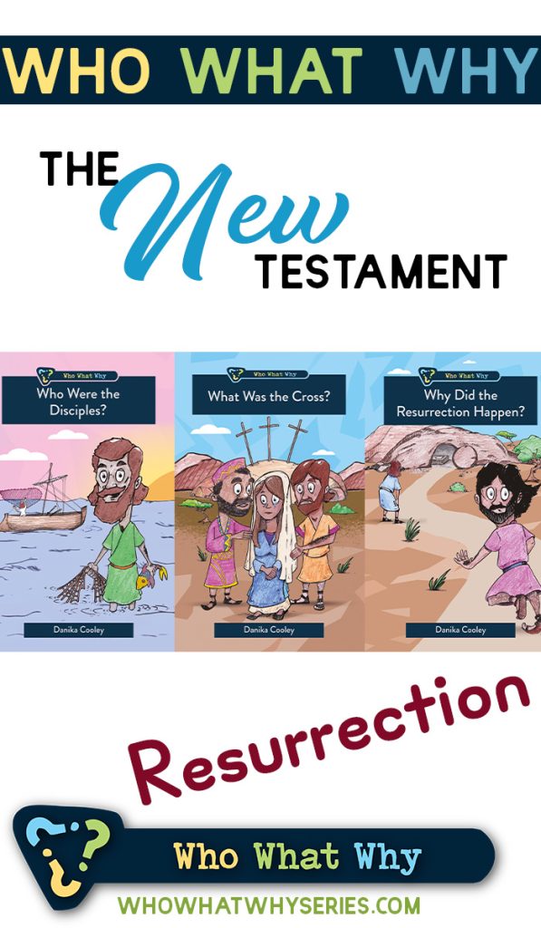 Who What Why | New Testament | The Resurrection