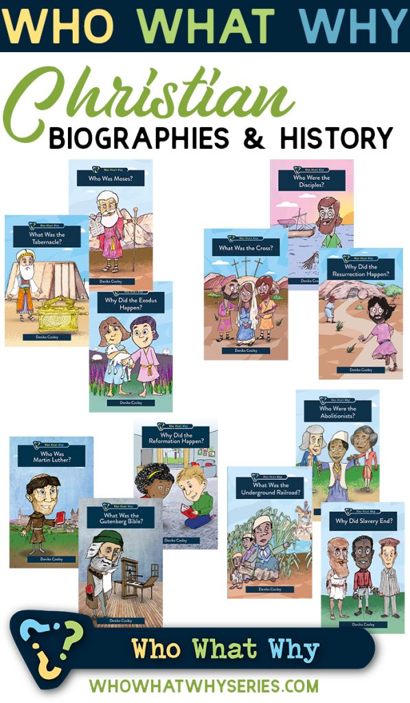 Who What Why Series | Christian Biographies for Kids