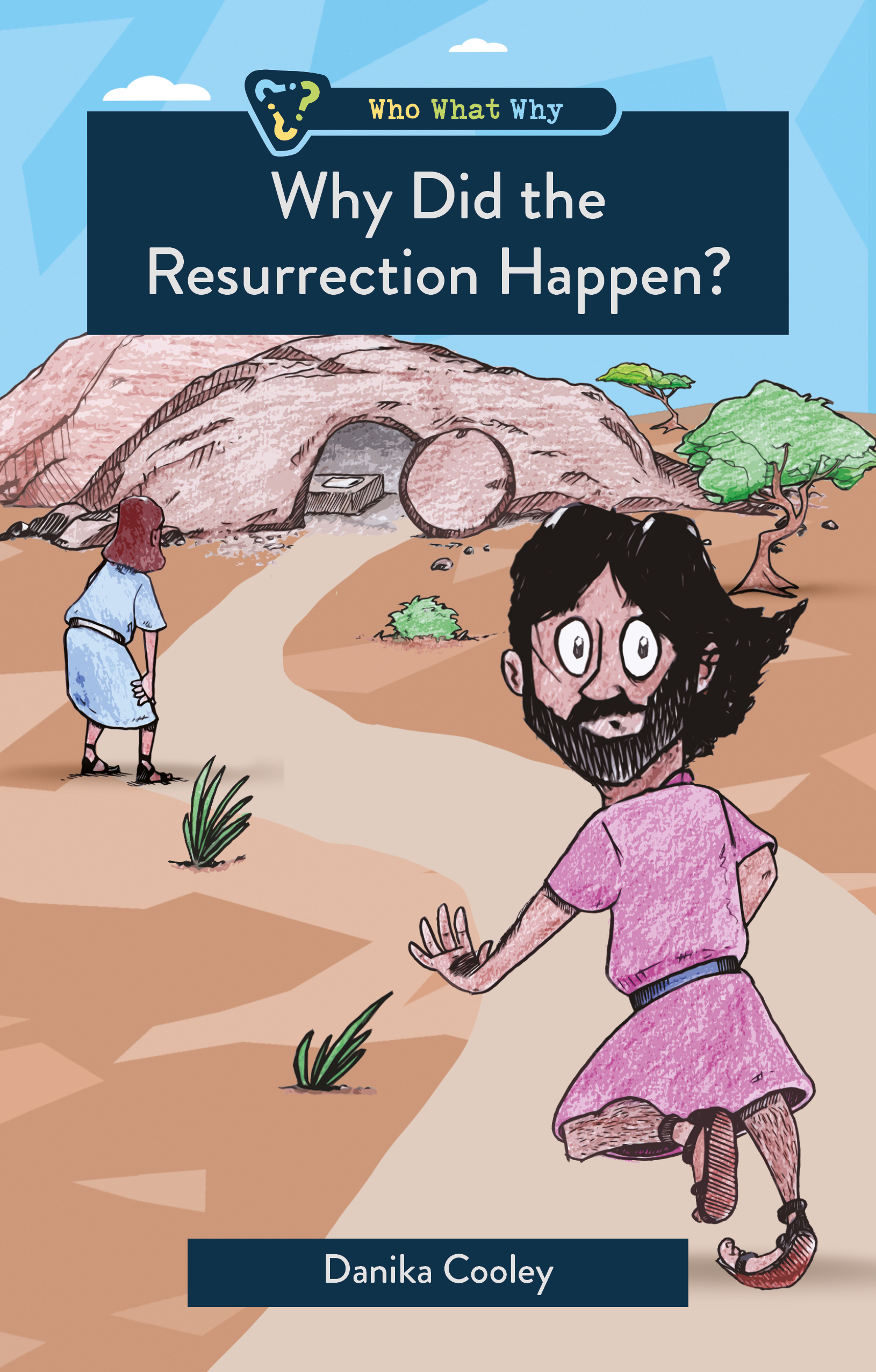 Why Did the Resurrection Happen