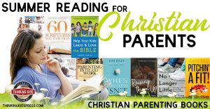 Summer Reading for Christian Parents