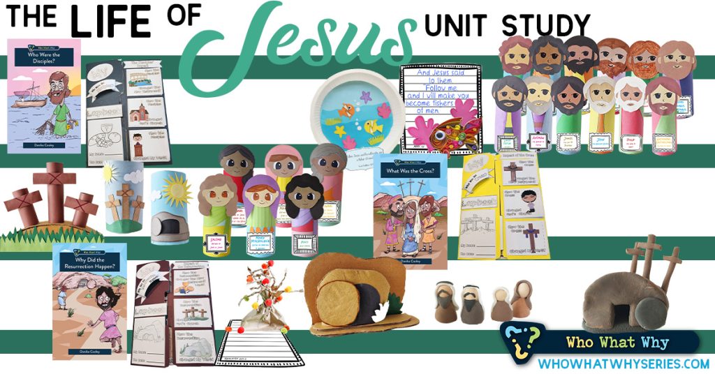 The Life of Jesus | Unit Study for 7-12 Year Olds