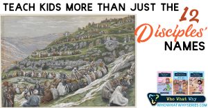 Teach Kids More than Just the 12 Disciples' Names