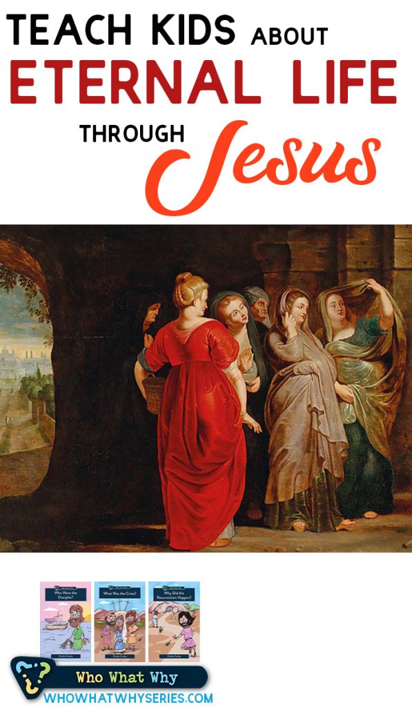 Teach Kids about Eternal Life through Jesus