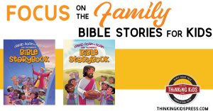 Focus on the Family Bible Stories for Kids