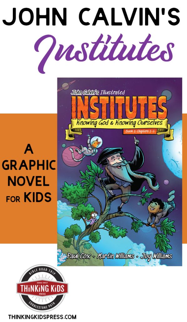 John Calvin's Institutes for Kids | Graphic Novel
