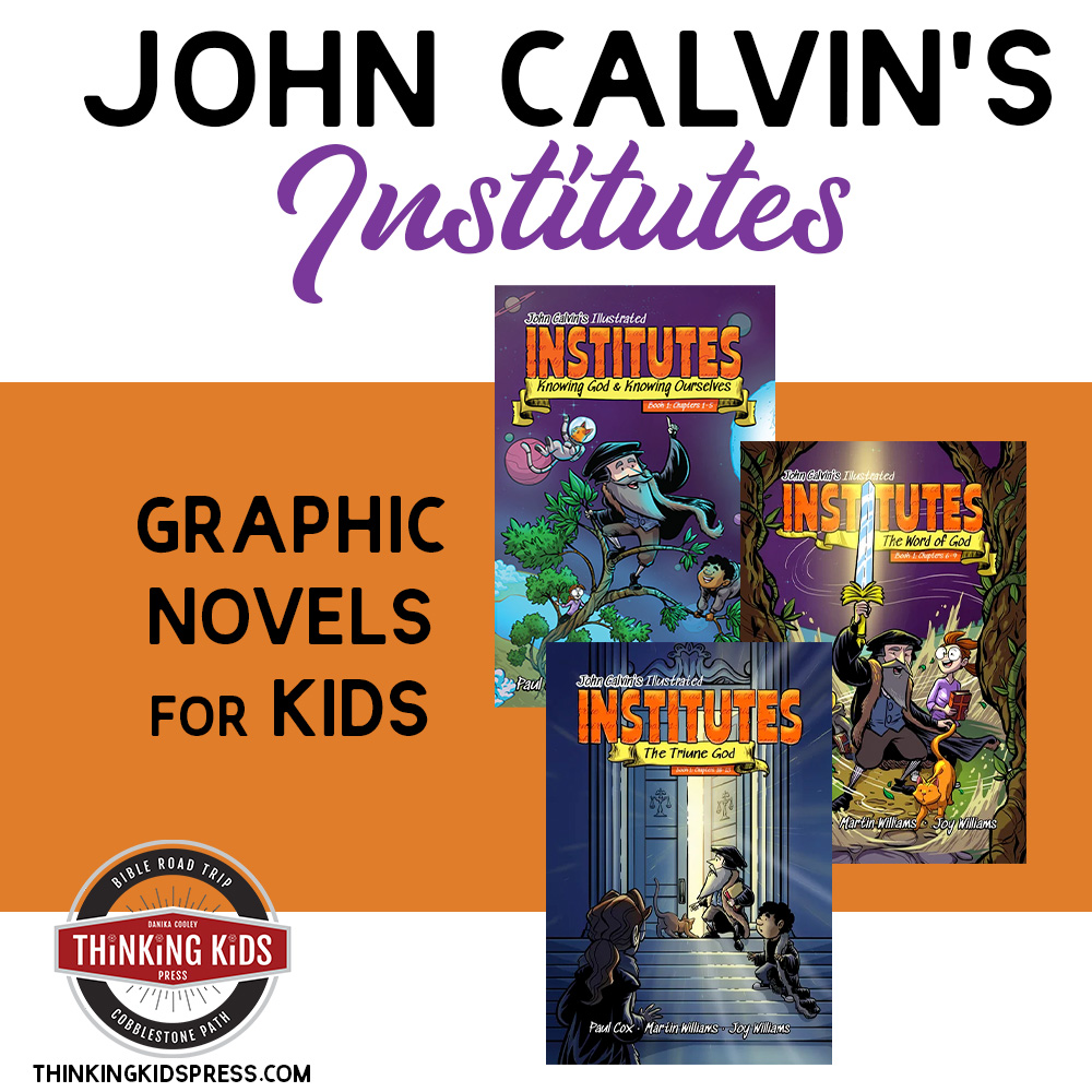 John Calvin’s Illustrated Institutes