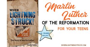 When Lightning Struck!: The Story of Martin Luther