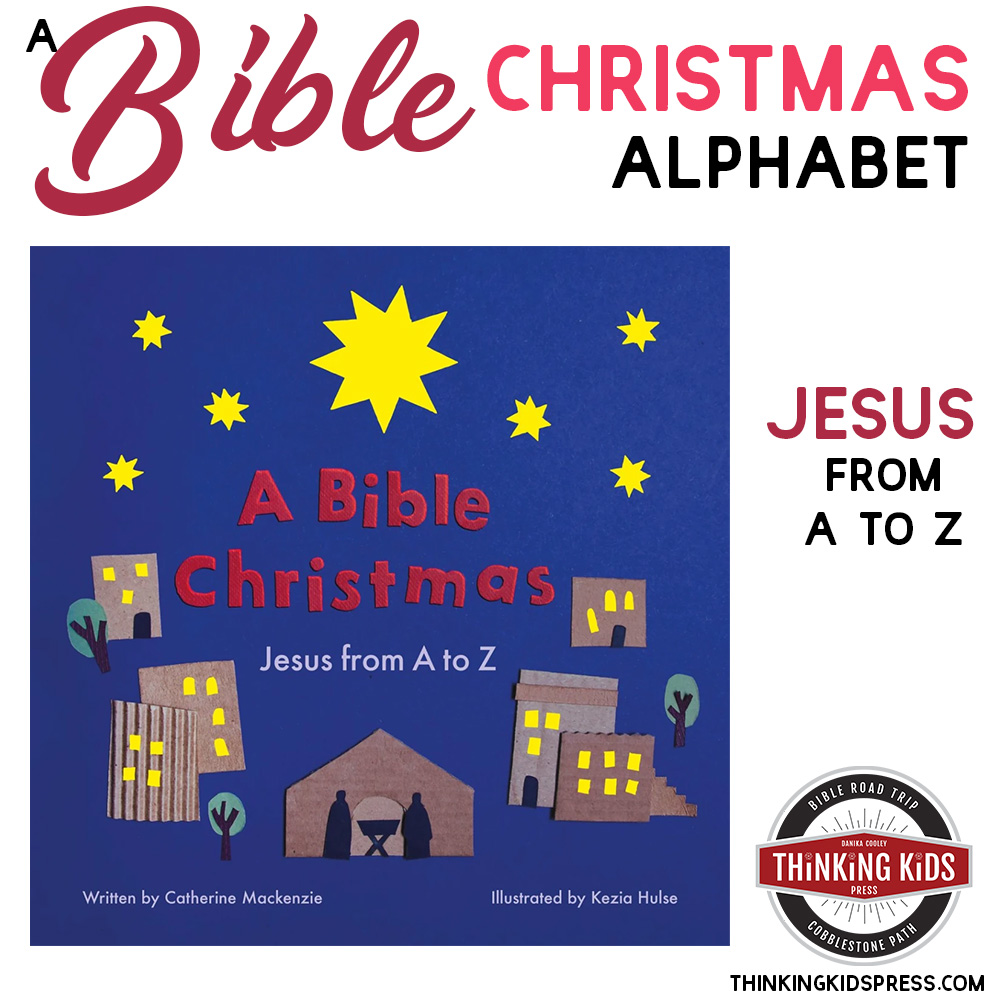 A Bible Christmas Alphabet | Jesus from A to Z