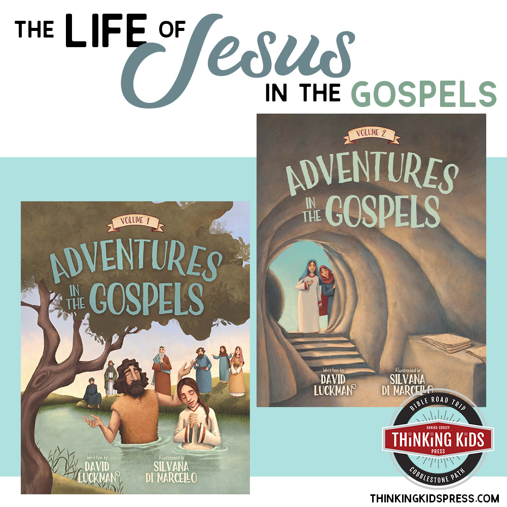 The Life of Jesus in the Gospels for Kids