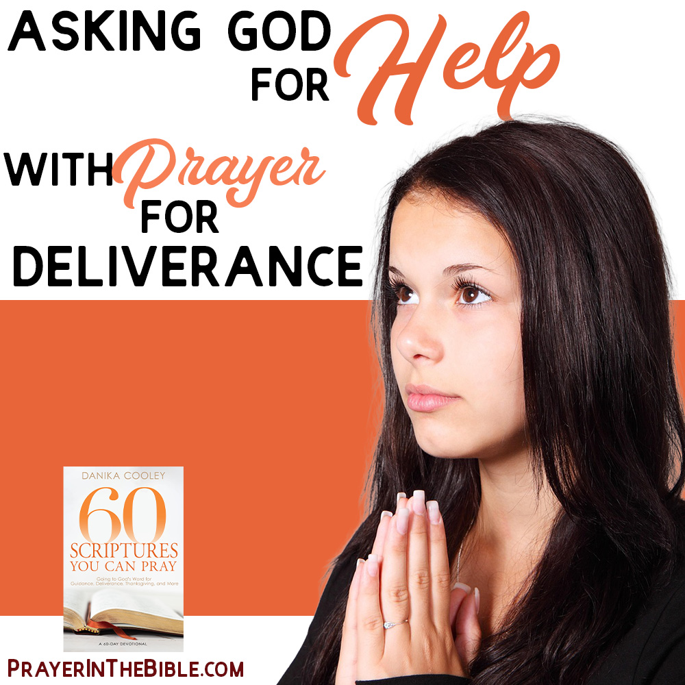 Asking God for Help with Prayer for Deliverance