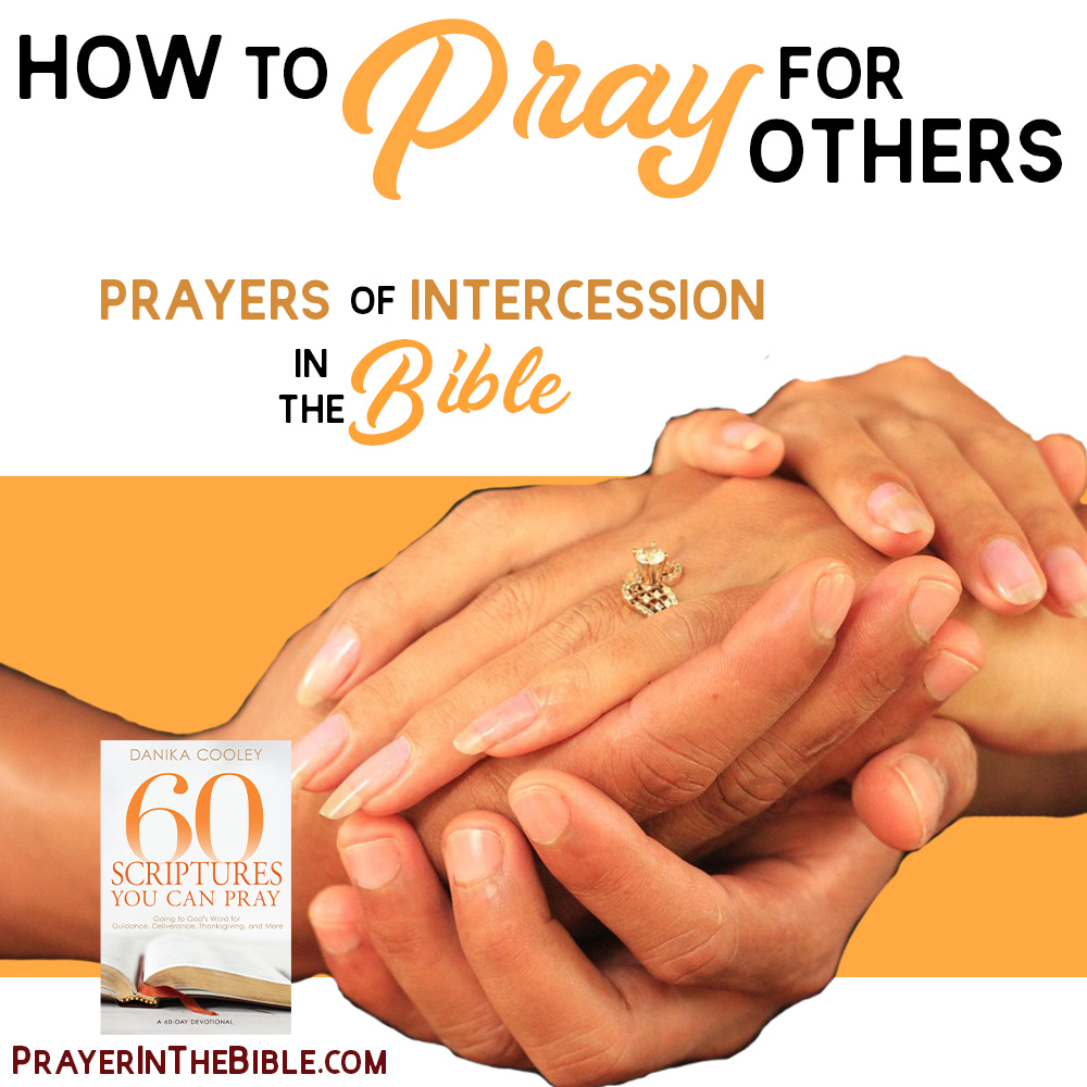 How to Pray for Others | Prayers of Intercession in the Bible