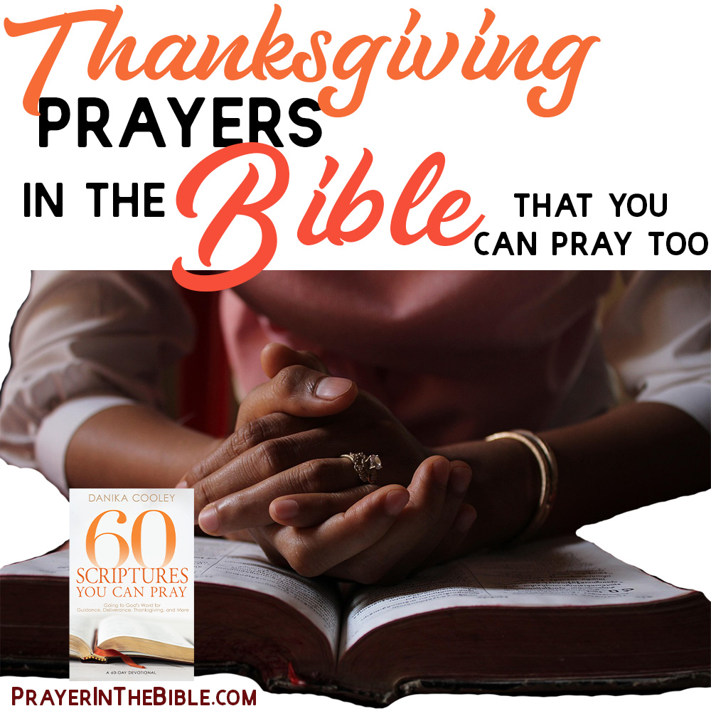 Thanksgiving Prayers in the Bible that You Can Pray Too