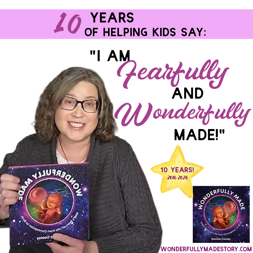 10 Years of Helping Kids Say: I Am Fearfully and Wonderfully Made