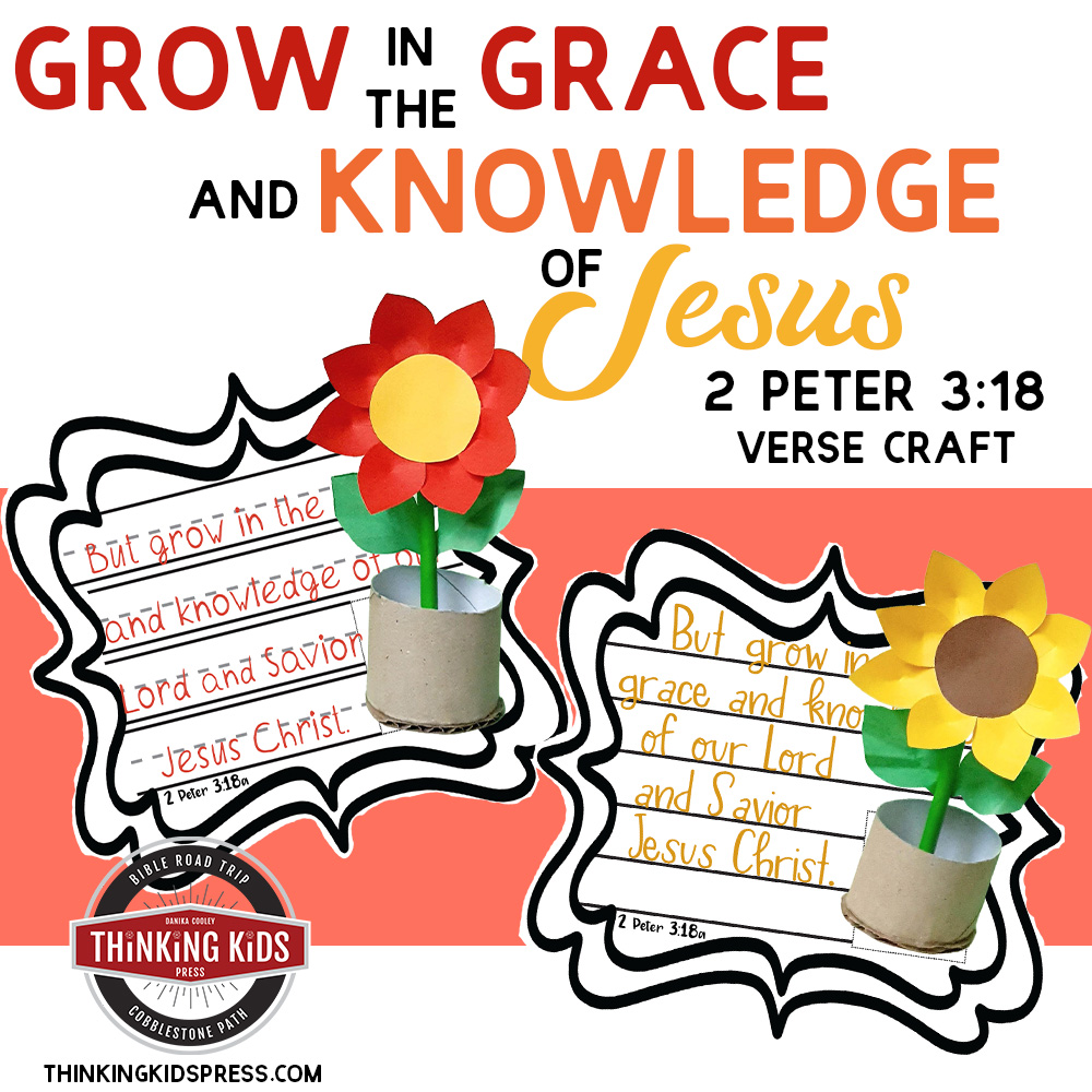 2 Peter 3:18 Verse Craft | Grow in the Grace and Knowledge of Jesus