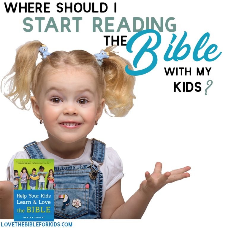 Where Should I Start Reading the Bible with My Kids?