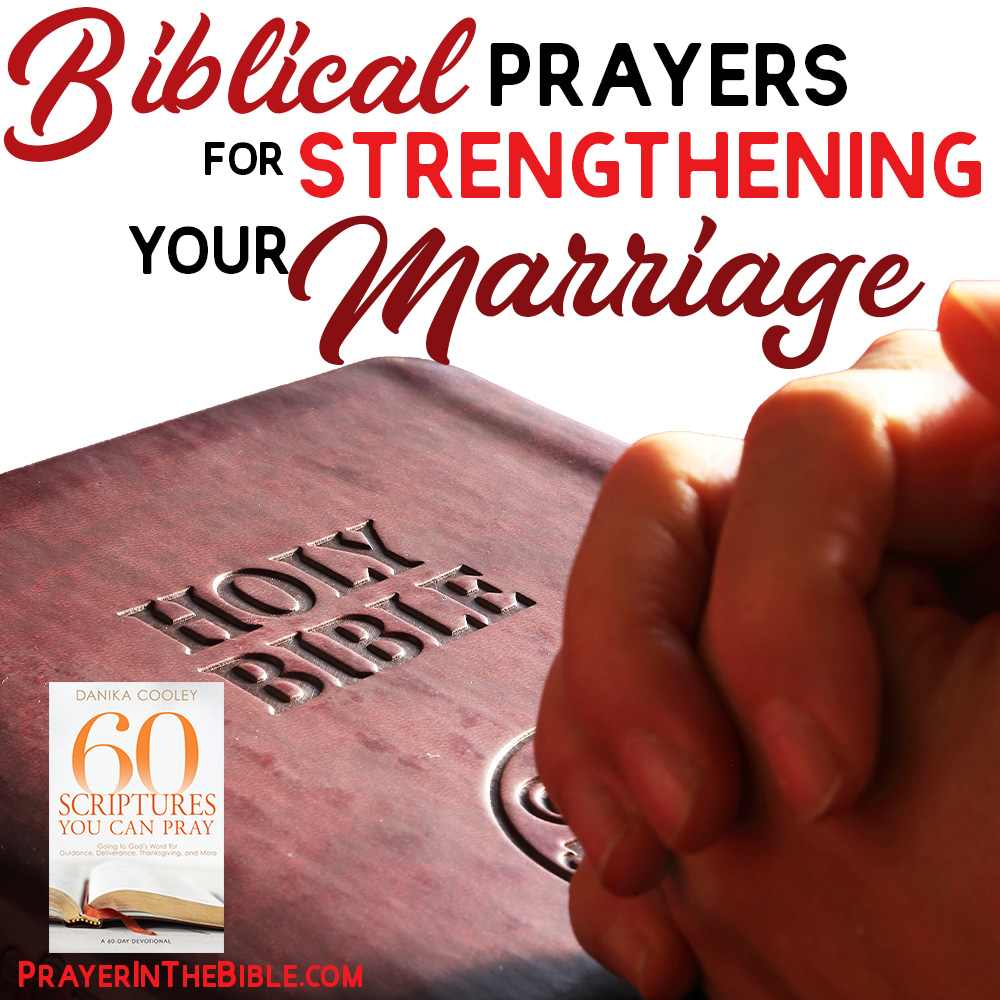 Biblical Prayers for Strengthening Your Marriage