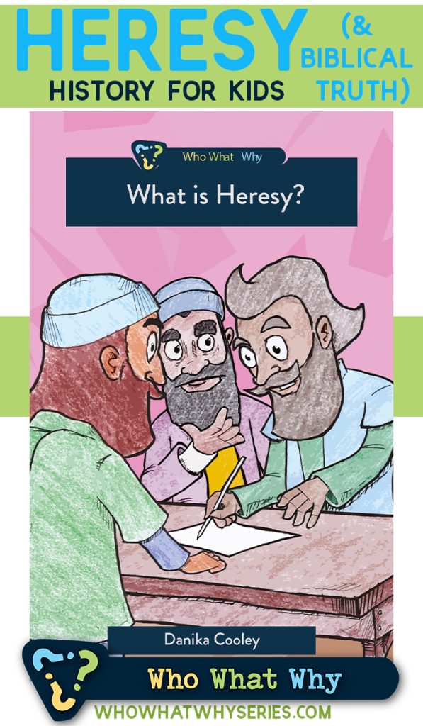 What Is Heresy | Christian History for Kids