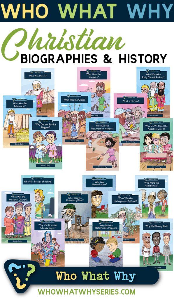Who What Why Series | Christian Biographies for Kids